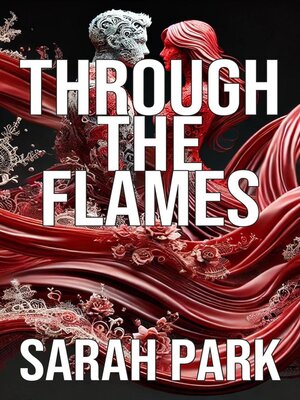 cover image of Through the Flames
